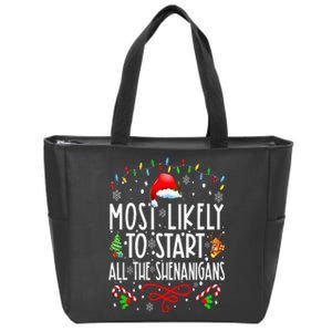 Most Likely To Start All The Shenanigans Family Xmas Holiday Zip Tote Bag