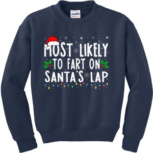 Most Likely To Fart On SantaS Lap Family Matching Christmas Kids Sweatshirt