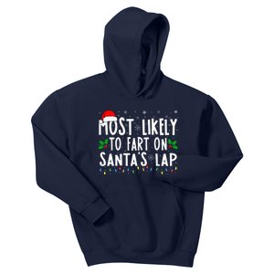 Most Likely To Fart On SantaS Lap Family Matching Christmas Kids Hoodie