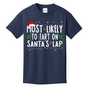 Most Likely To Fart On SantaS Lap Family Matching Christmas Kids T-Shirt