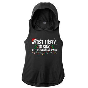 Most Likely To Sing All The Christmas Songs Family Matching Ladies PosiCharge Tri-Blend Wicking Draft Hoodie Tank