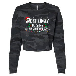 Most Likely To Sing All The Christmas Songs Family Matching Cropped Pullover Crew