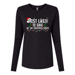 Most Likely To Sing All The Christmas Songs Family Matching Womens Cotton Relaxed Long Sleeve T-Shirt