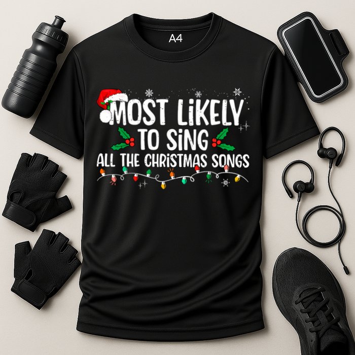 Most Likely To Sing All The Christmas Songs Family Matching Cooling Performance Crew T-Shirt