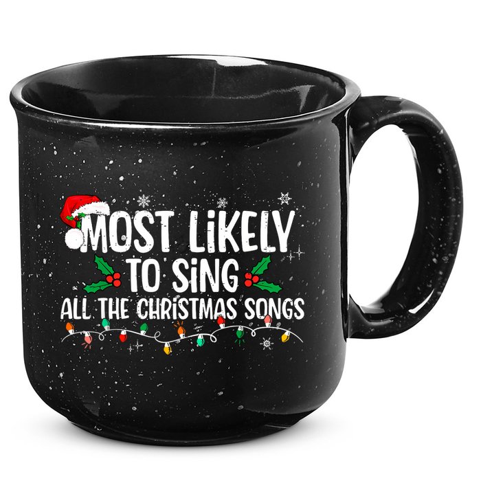 Most Likely To Sing All The Christmas Songs Family Matching 15oz Campfire Ceramic Mug