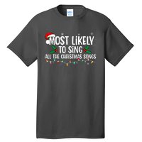 Most Likely To Sing All The Christmas Songs Family Matching Tall T-Shirt