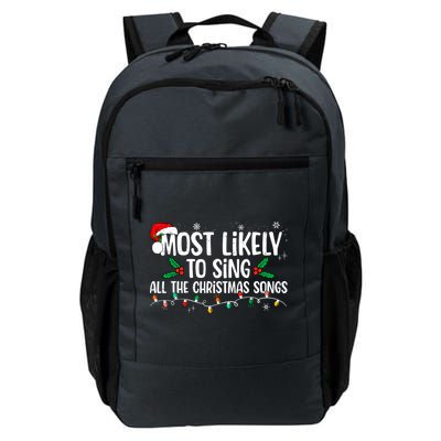 Most Likely To Sing All The Christmas Songs Family Matching Backpack