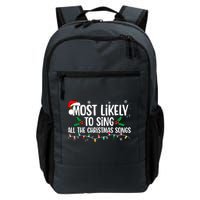 Most Likely To Sing All The Christmas Songs Family Matching Backpack