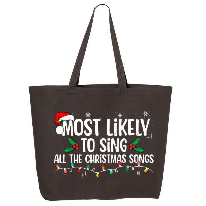 Most Likely To Sing All The Christmas Songs Family Matching 25L Jumbo Tote