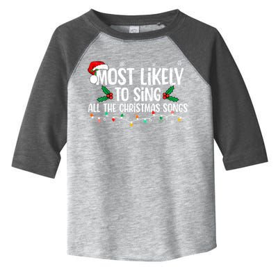 Most Likely To Sing All The Christmas Songs Family Matching Toddler Fine Jersey T-Shirt