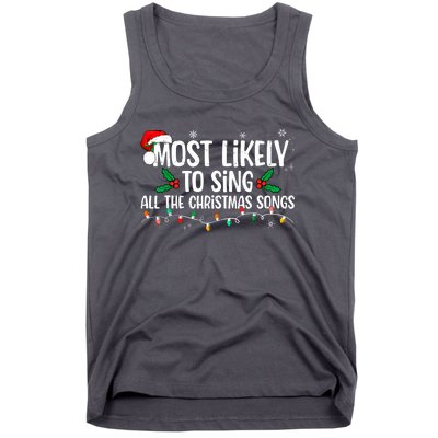 Most Likely To Sing All The Christmas Songs Family Matching Tank Top