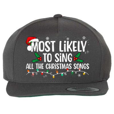 Most Likely To Sing All The Christmas Songs Family Matching Wool Snapback Cap