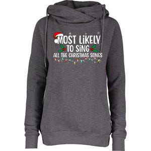 Most Likely To Sing All The Christmas Songs Family Matching Womens Funnel Neck Pullover Hood