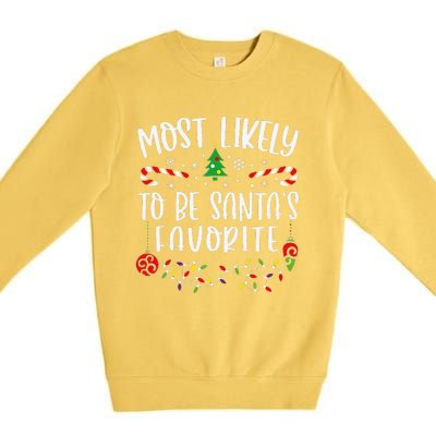 Most Likely To Be SantaS Favorite Funny Christmas Family Matching Cute Christ Premium Crewneck Sweatshirt