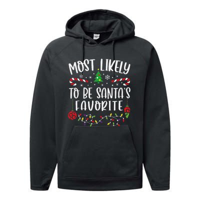 Most Likely To Be SantaS Favorite Funny Christmas Family Matching Cute Christ Performance Fleece Hoodie