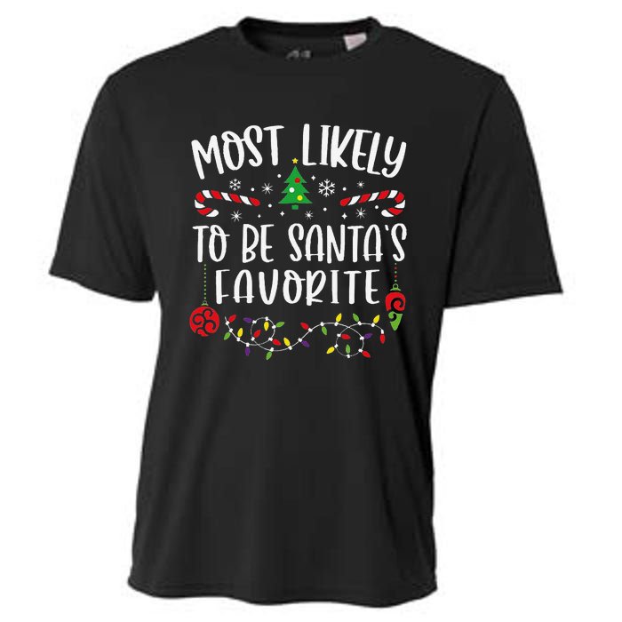 Most Likely To Be SantaS Favorite Funny Christmas Family Matching Cute Christ Cooling Performance Crew T-Shirt