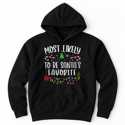 Most Likely To Be SantaS Favorite Funny Christmas Family Matching Cute Christ Hoodie