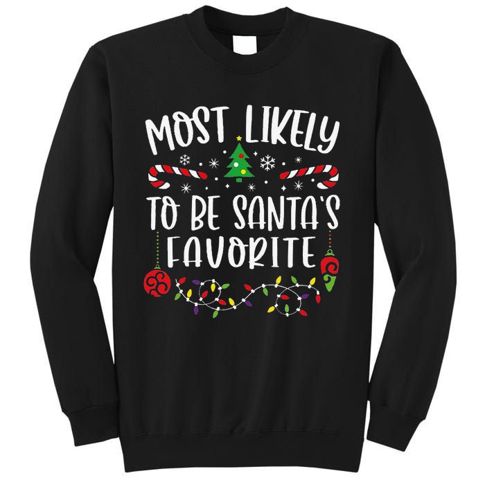 Most Likely To Be SantaS Favorite Funny Christmas Family Matching Cute Christ Sweatshirt