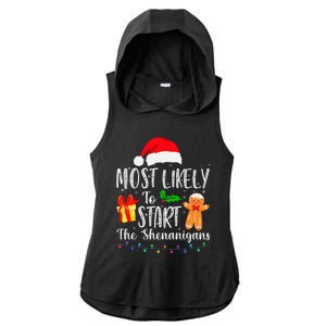 Most Likely To Start The Shenanigans Funny Family Christmas Ladies PosiCharge Tri-Blend Wicking Draft Hoodie Tank