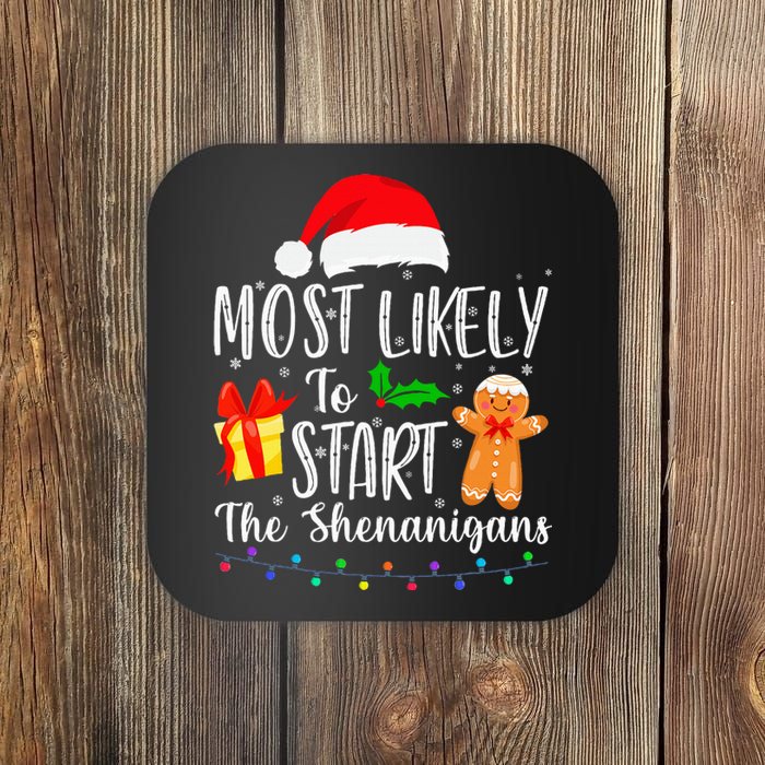 Most Likely To Start The Shenanigans Funny Family Christmas Coaster