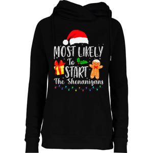 Most Likely To Start The Shenanigans Funny Family Christmas Womens Funnel Neck Pullover Hood