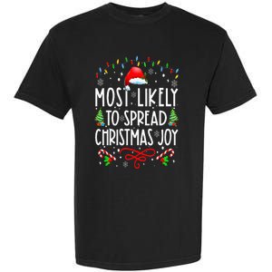 Most Likely To Spread Christmas Joy Family Matching Pajamas Garment-Dyed Heavyweight T-Shirt