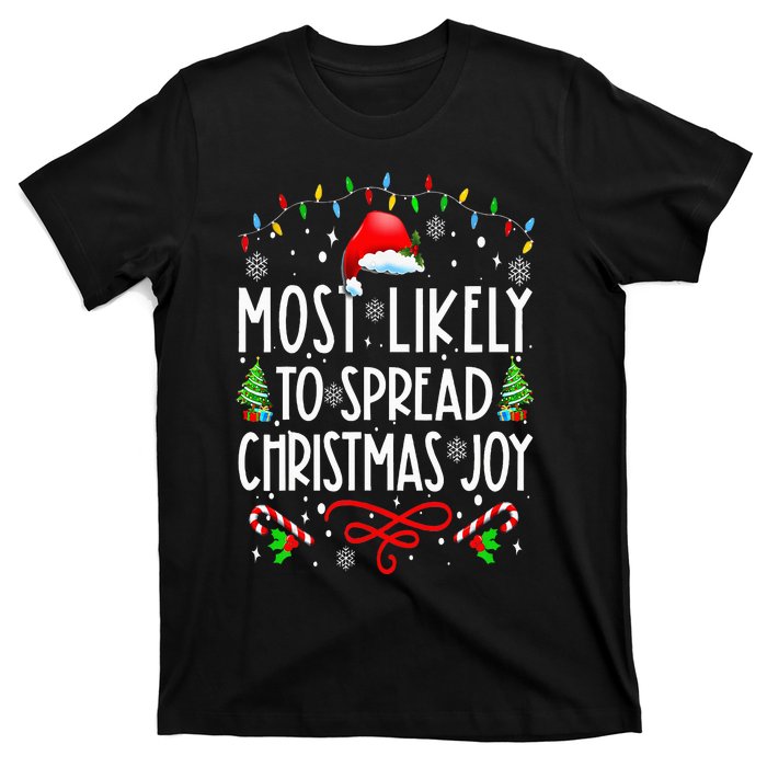 Most Likely To Spread Christmas Joy Family Matching Pajamas T-Shirt