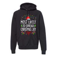 Most Likely To Spread Christmas Joy Family Matching Pajamas Premium Hoodie