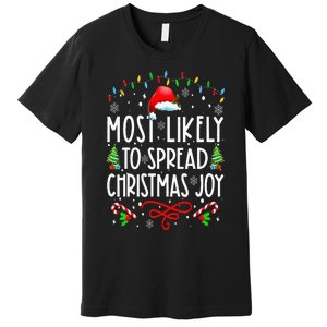 Most Likely To Spread Christmas Joy Family Matching Pajamas Premium T-Shirt