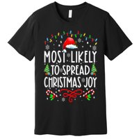 Most Likely To Spread Christmas Joy Family Matching Pajamas Premium T-Shirt