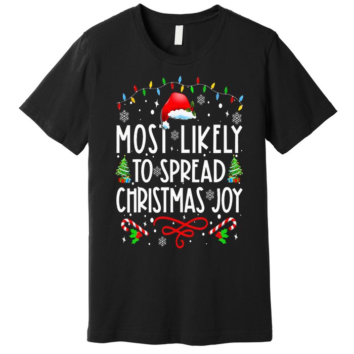 Most Likely To Spread Christmas Joy Family Matching Pajamas Premium T-Shirt