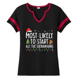 Most Likely To Start All The Shenanigans Family Xmas Holiday Ladies Halftime Notch Neck Tee