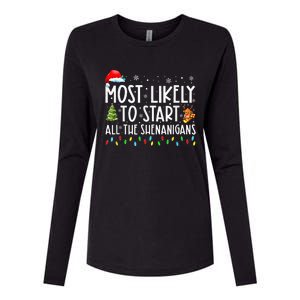 Most Likely To Start All The Shenanigans Family Xmas Holiday Womens Cotton Relaxed Long Sleeve T-Shirt