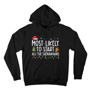 Most Likely To Start All The Shenanigans Family Xmas Holiday Hoodie