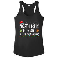 Most Likely To Start All The Shenanigans Family Xmas Holiday Ladies PosiCharge Competitor Racerback Tank