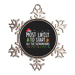 Most Likely To Start All The Shenanigans Family Xmas Holiday Metallic Star Ornament