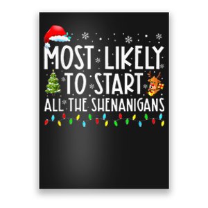 Most Likely To Start All The Shenanigans Family Xmas Holiday Poster