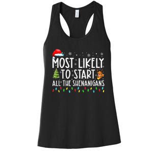 Most Likely To Start All The Shenanigans Family Xmas Holiday Women's Racerback Tank