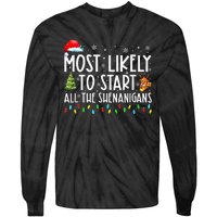 Most Likely To Start All The Shenanigans Family Xmas Holiday Tie-Dye Long Sleeve Shirt