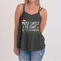 Most Likely To Start All The Shenanigans Family Xmas Holiday Women's Strappy Tank