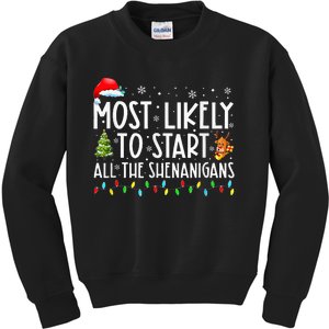 Most Likely To Start All The Shenanigans Family Xmas Holiday Kids Sweatshirt