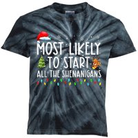 Most Likely To Start All The Shenanigans Family Xmas Holiday Kids Tie-Dye T-Shirt