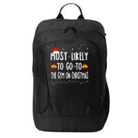 Most Likely To Go To Gym On Christmas Bodybuilding Xmas Gym City Backpack