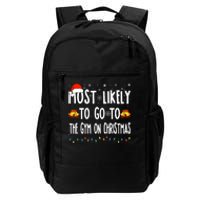 Most Likely To Go To Gym On Christmas Bodybuilding Xmas Gym Daily Commute Backpack