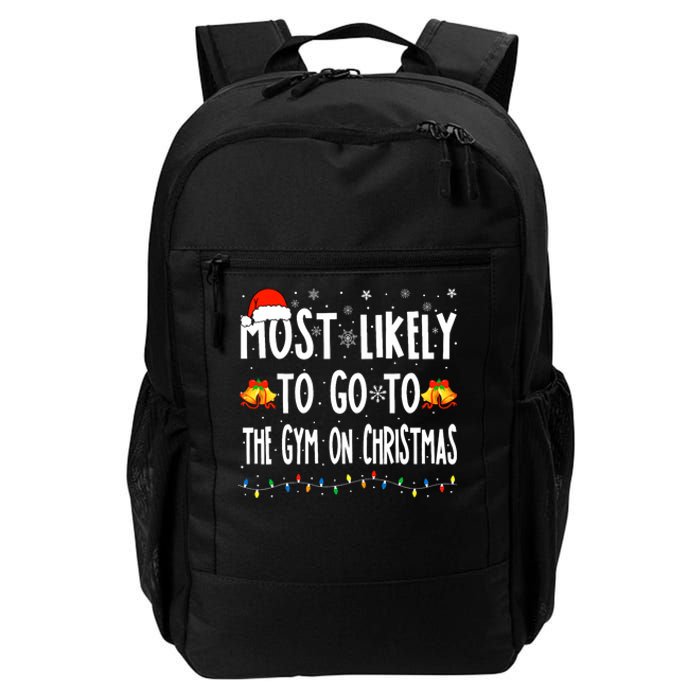 Most Likely To Go To Gym On Christmas Bodybuilding Xmas Gym Daily Commute Backpack