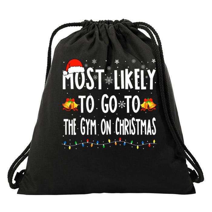 Most Likely To Go To Gym On Christmas Bodybuilding Xmas Gym Drawstring Bag