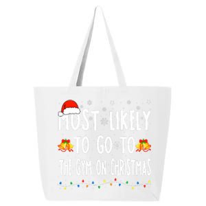 Most Likely To Go To Gym On Christmas Bodybuilding Xmas Gym 25L Jumbo Tote