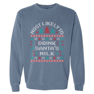 Most Likely to Drink Santa’s Milk Christmas Family Pajama PJ Garment-Dyed Sweatshirt