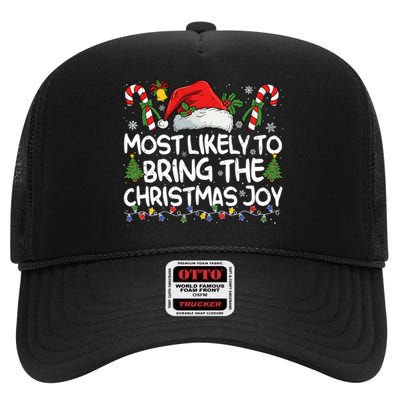 Most Likely To Bring The Christmas Joy Matching Christmas High Crown Mesh Back Trucker Hat