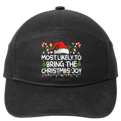 Most Likely To Bring The Christmas Joy Matching Christmas 7-Panel Snapback Hat